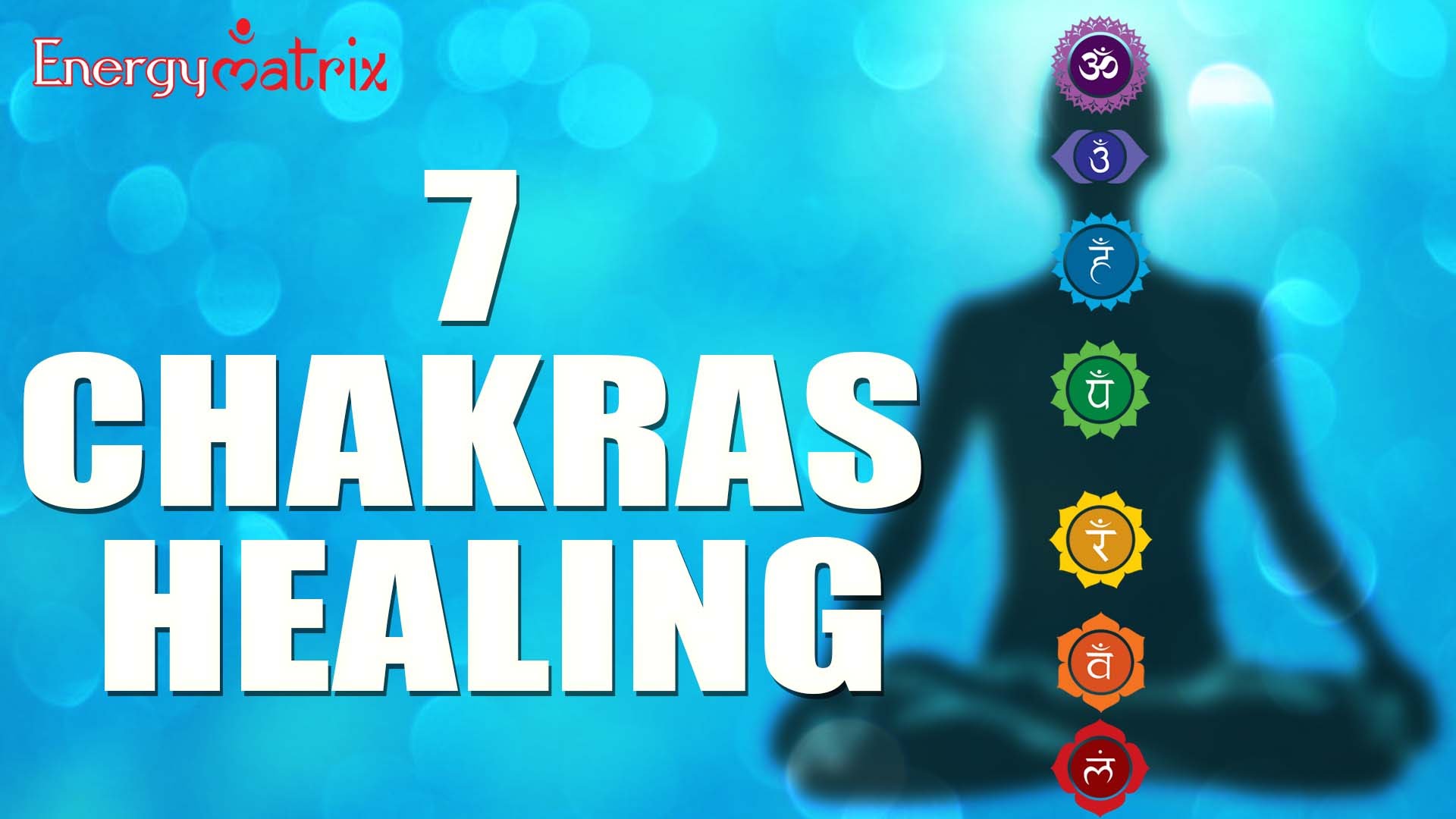 7 Chakras Healing - Hindi Version - Harpreet Kaur Kandhari - Energy Matrix - Meditation