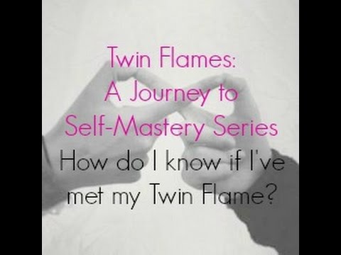 How do I know if I've met my Twin Flame? Signs/Symptoms