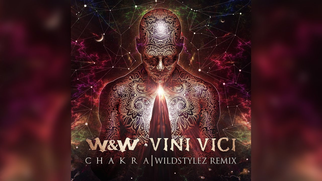 W&W x Vini Vici  -  Chakra (Wildstylez Remix) (Official Video)