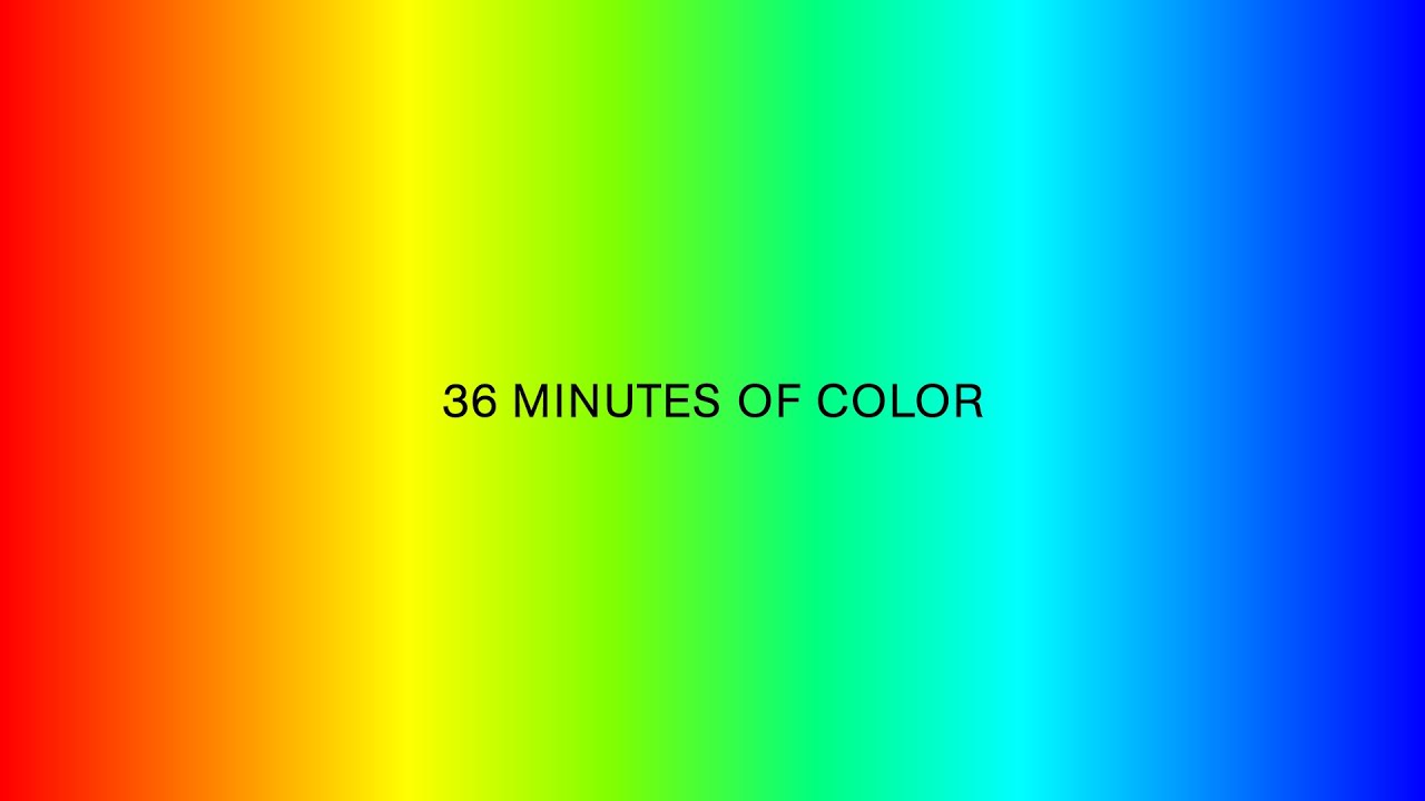 Color Therapy - 36 minutes of full spectrum color