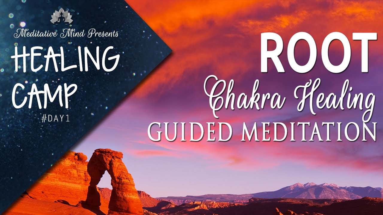 Root Chakra Healing Guided Meditation | Healing Camp #1