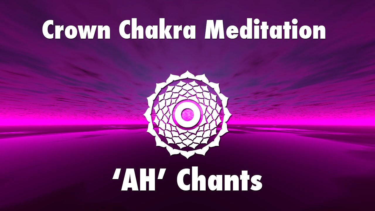 Magical Chants for Crown Chakra Awakening [ AH ] | Meditation Music |