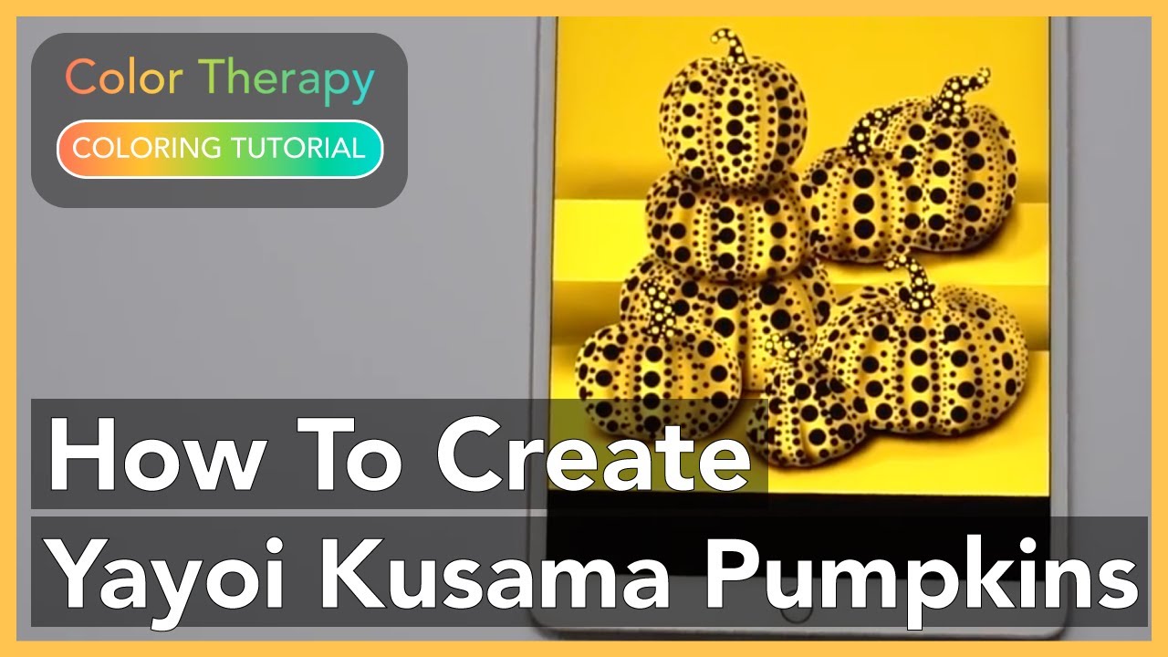Coloring Tutorial: How to Create Yayoi Kusama Pumpkins with Color Therapy App