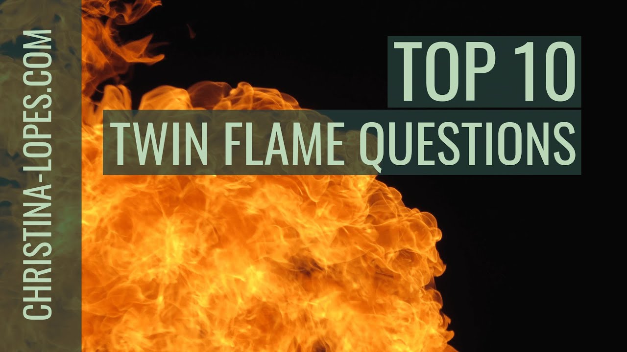 Top 10 Most Asked Twin Flame Questions (Part 2)