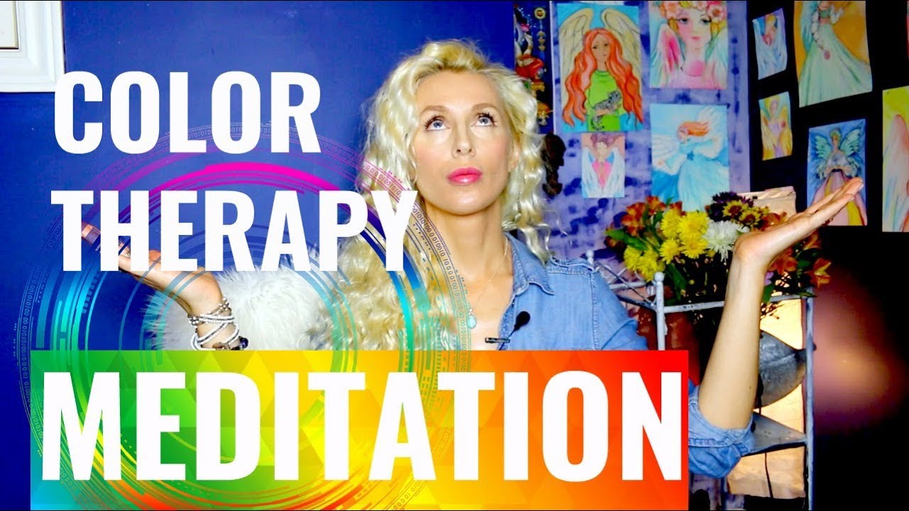COLOR THERAPY Healing MEDITATION