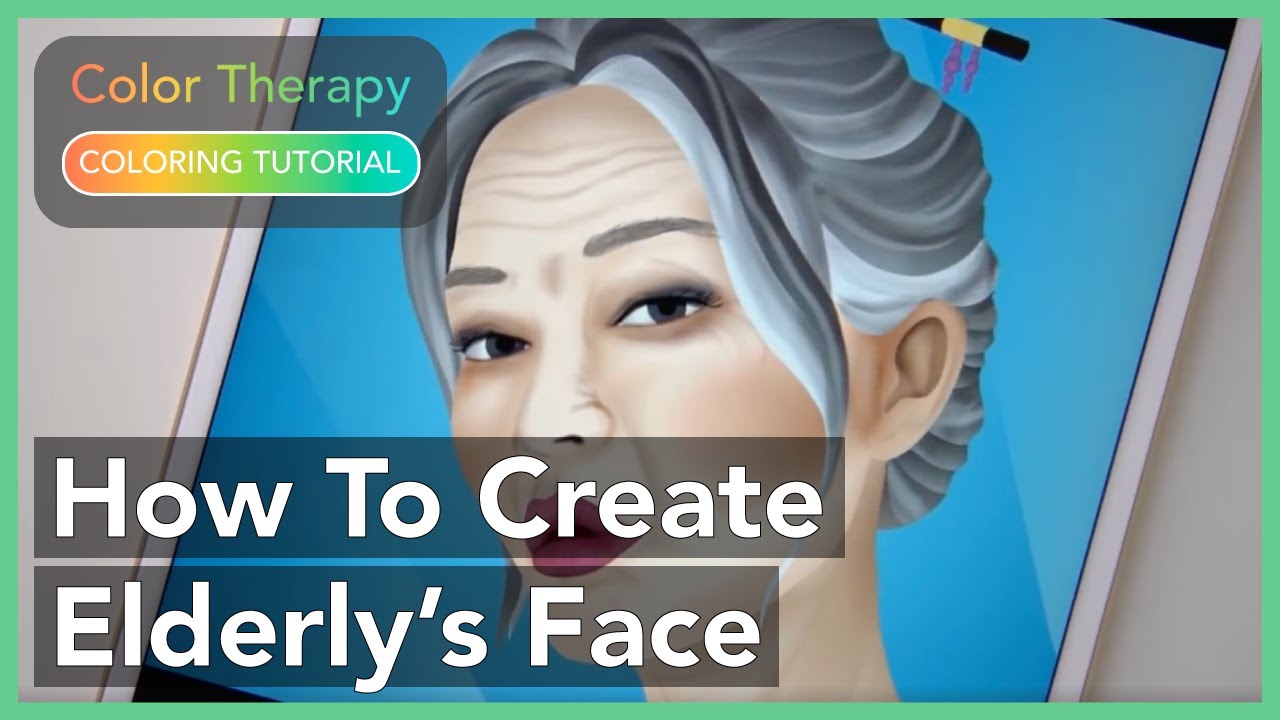 Coloring Tutorial: How to Create Elderly's Face with Color Therapy App