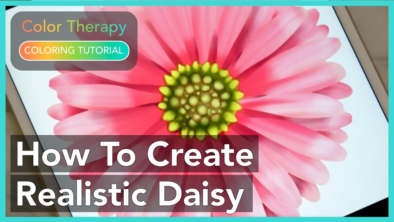 Coloring Tutorial: How to Color a Realistic Daisy with Color Therapy App