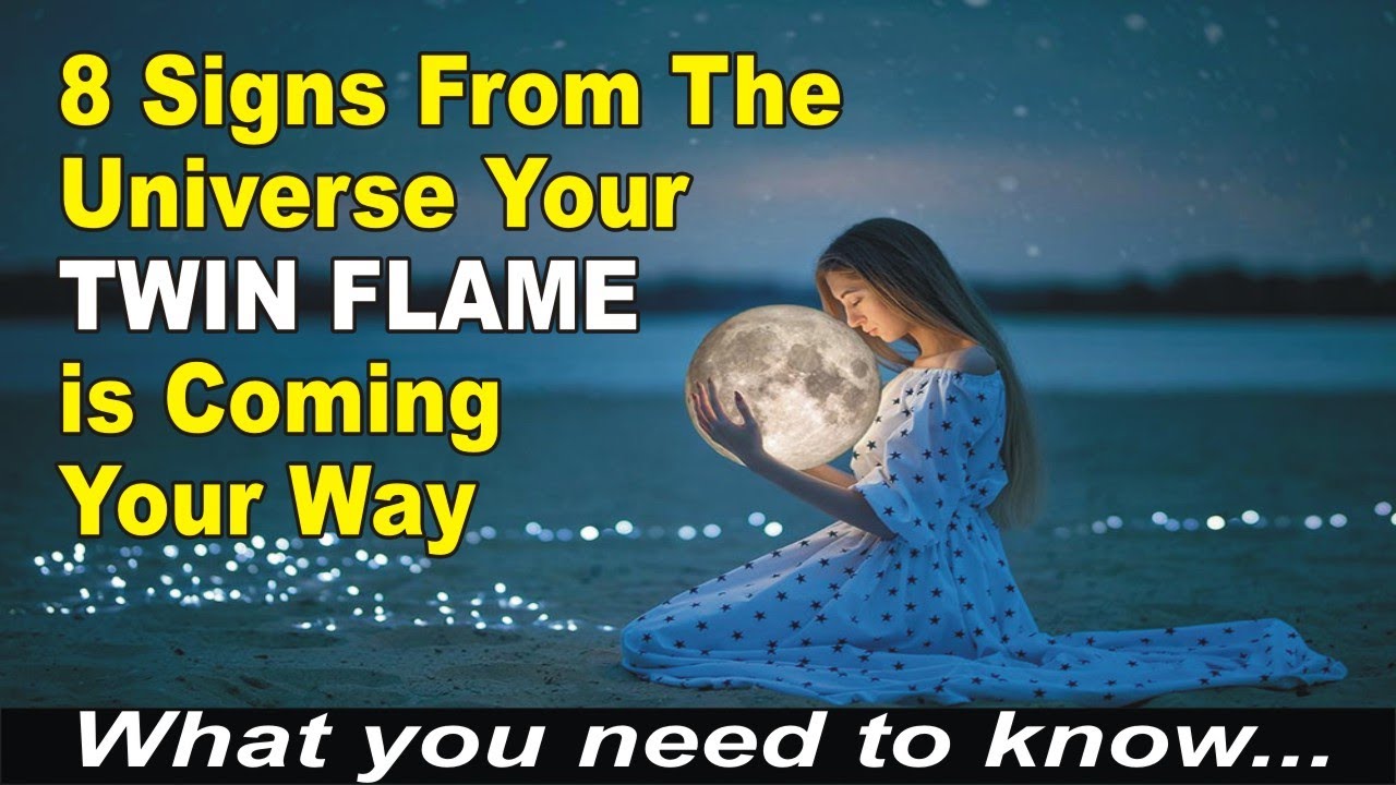 8 Signs from The Universe Your TWIN FLAME is Coming Your Way