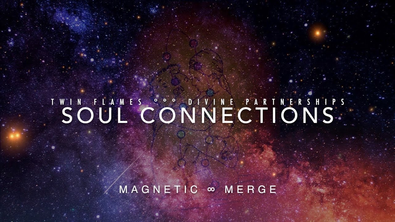 Twin Flames, Divine Partnerships :: I feel You Soul :: Magnetic Merge Meditation :: Tantra Music