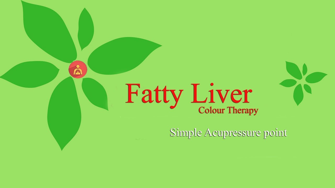 Colour Therapy for Fatty Liver