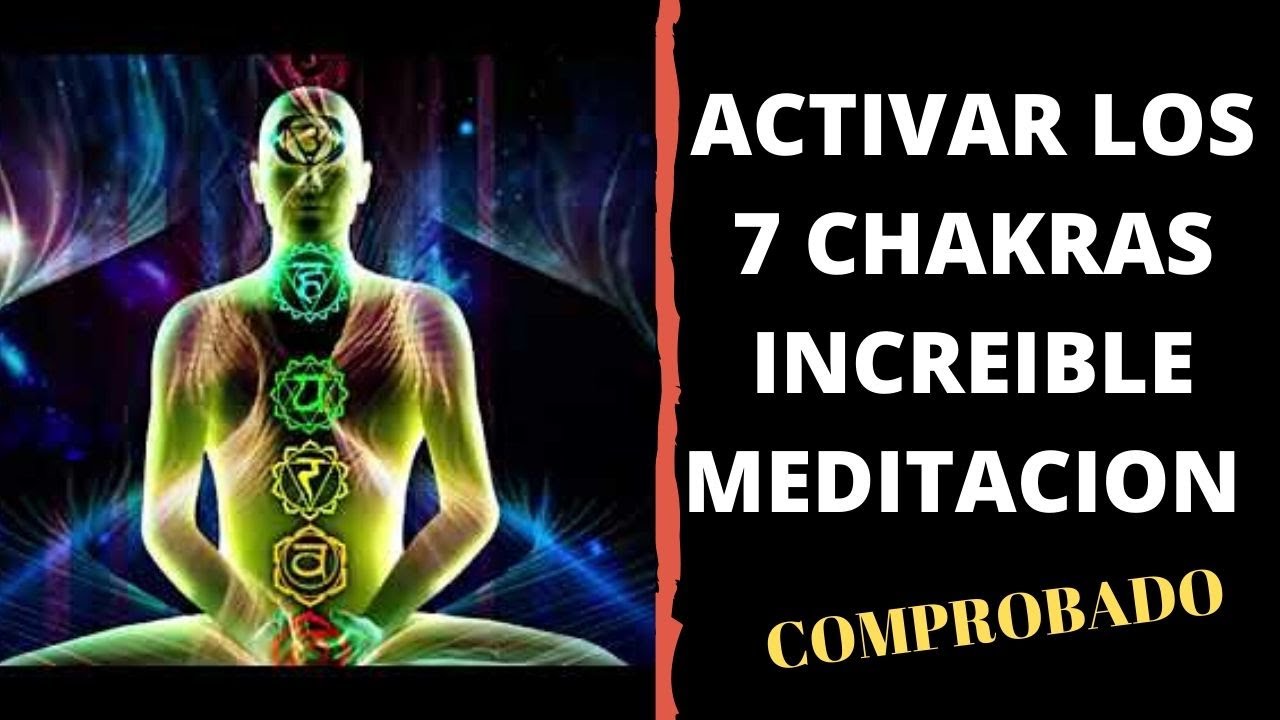Poderosa Meditación para Activar los Chakras