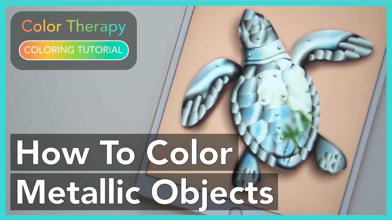 Coloring Tutorial: How to Color Metallic Objects with Color Therapy App