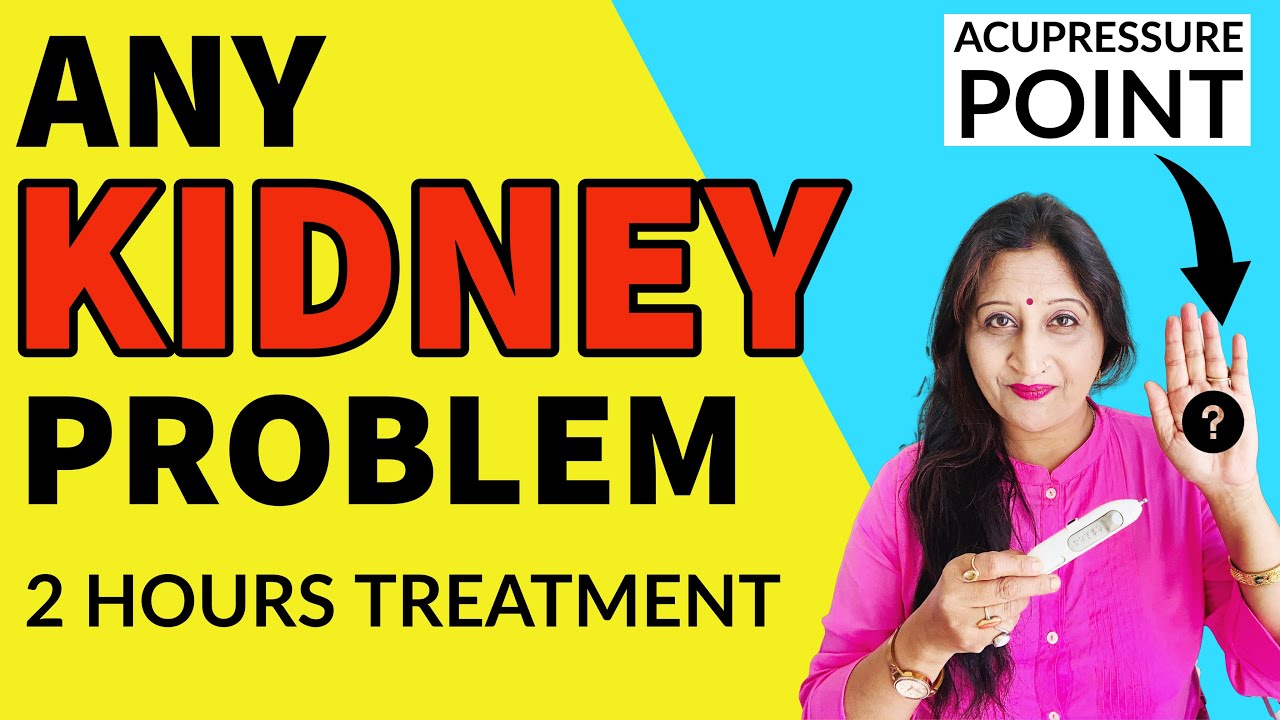 Acupressure Points For All Kidney Problems | Sujok Therapy For Kidney Diseases | Dr. Richa Varshney