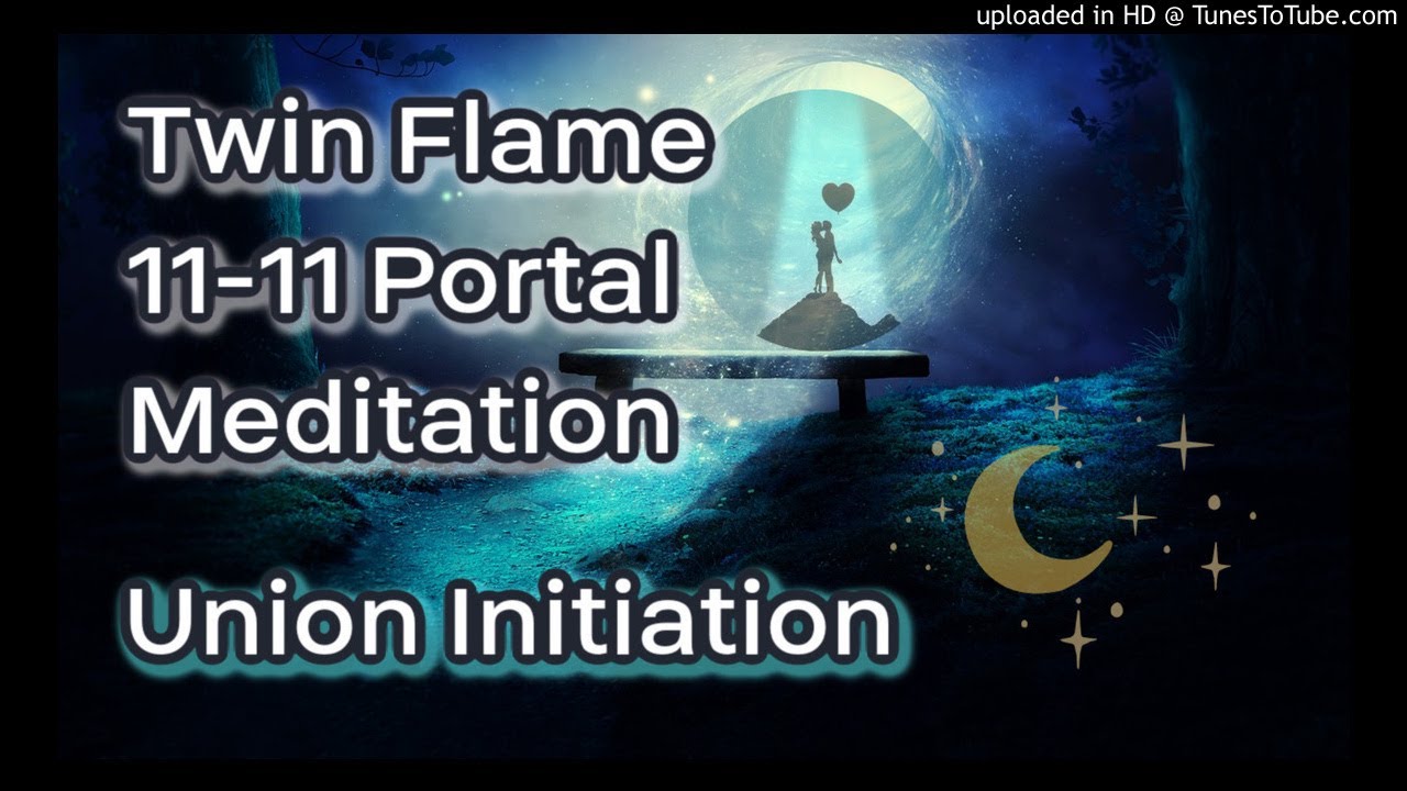 Twin Flame 11-11 Portal Energy Activation [Meditation] 🔥The Great Initiation🔥