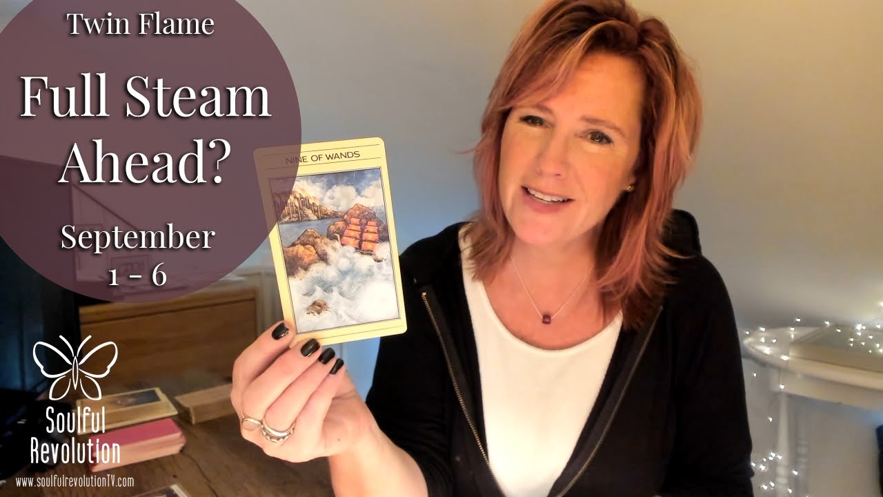 Twin Flame Reading: *Full Steam Ahead* September 1 - 6