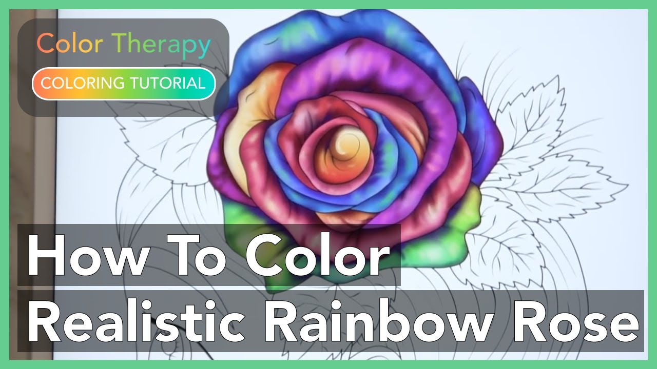 Coloring Tutorial: How to Color a Realistic Rainbow Rose with Color Therapy App