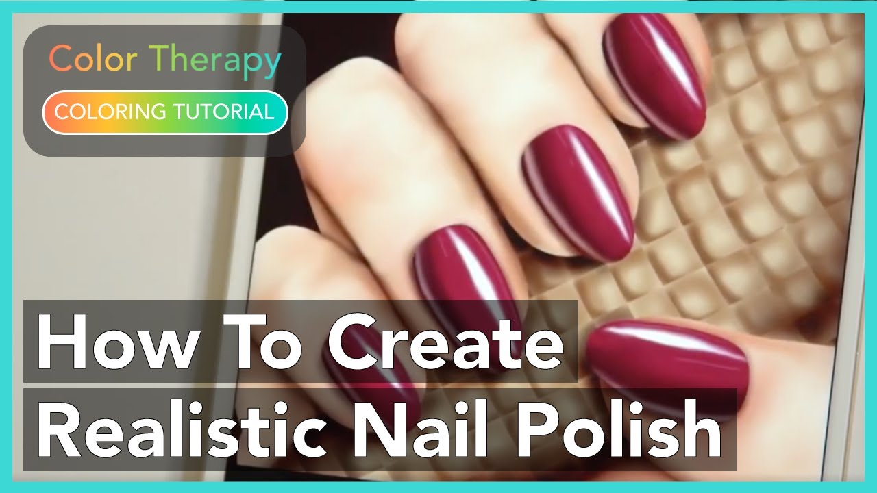 Coloring Tutorial: How to Create Realistic Glossy Nail Polish with Color Therapy App