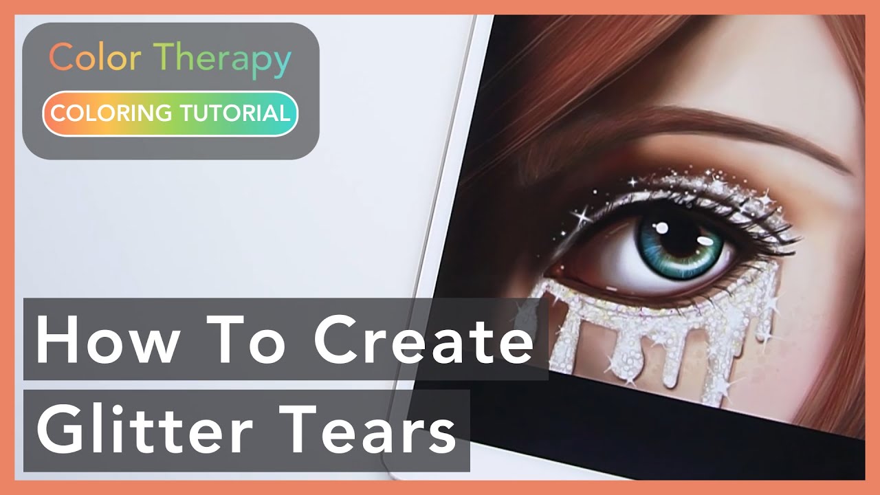 Digital Coloring Tutorial: How to create Glitter Tears | Color Therapy | Digital Art