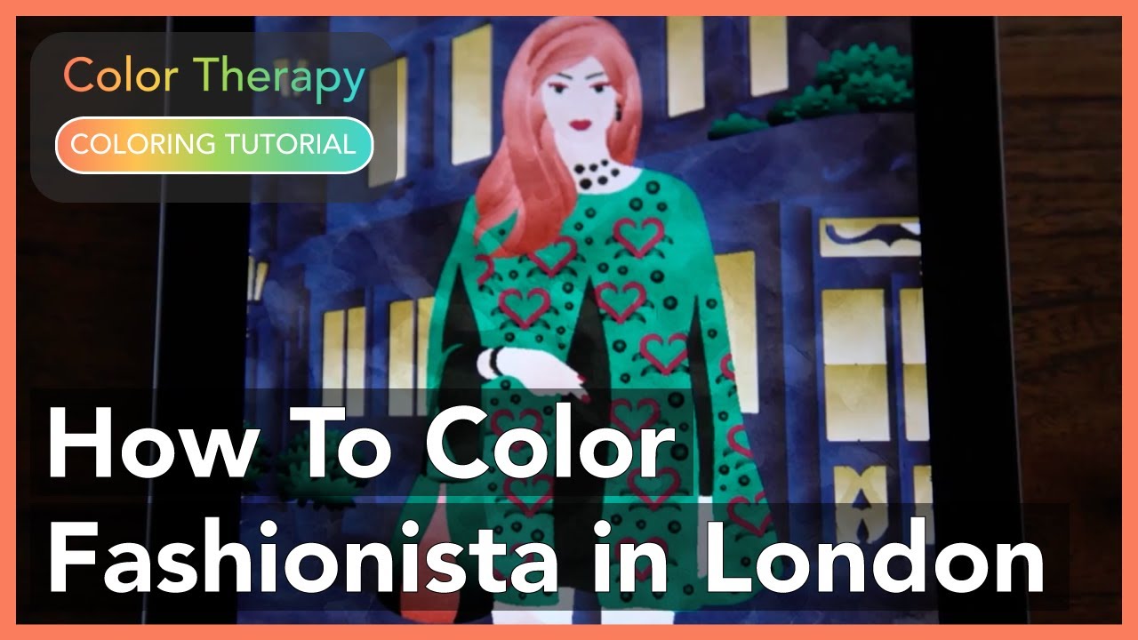Coloring Tutorial: How to Color a Fashionista in London with Color Therapy App