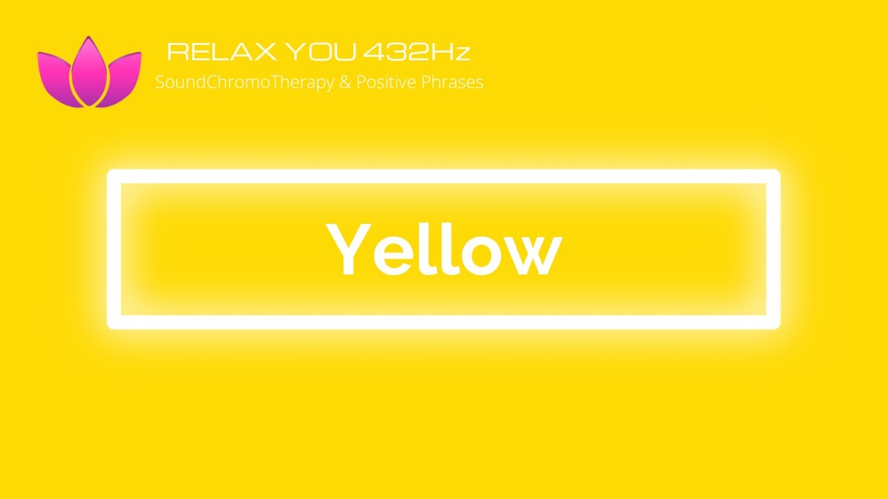 Color Therapy Yellow, 🌸432hz, Chromotherapy, Spiritual Perfection, Inner Abilities, Stop Stress,