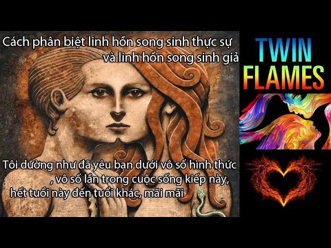 Twin Flame - Cách phân biệt linh hồn song sinh thật sự và giả tạo