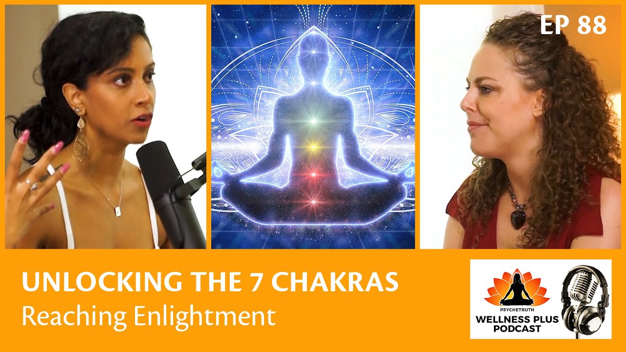 Reaching Enlightenment | Unlocking the 7 Chakras with Sheena Sharma & Host Corrina Rachel