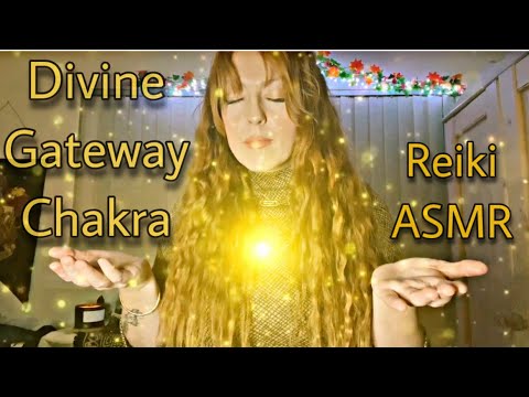 Divine Gateway Chakra Healing & Activation | 20 Minute Reiki ASMR | Ascension & Home