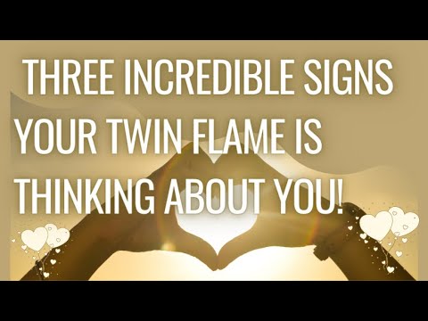 Three Incredible Signs Your Twin Flame Is Thinking About You!