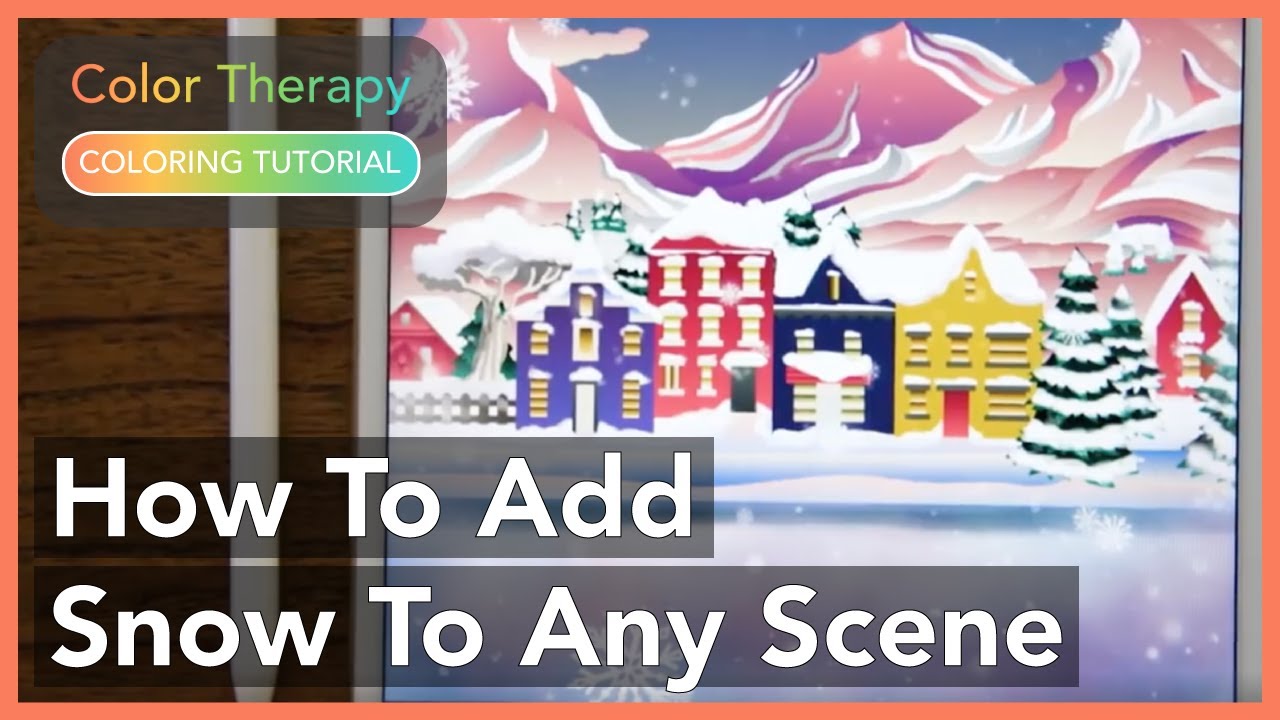 Coloring Tutorial: How to Add Snow to Any Scene with Color Therapy App