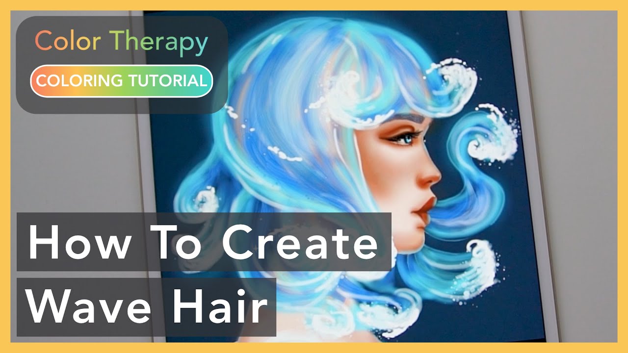 Digital Painting Tutorial: How To Create Wave Hair | Color Therapy Adult Coloring