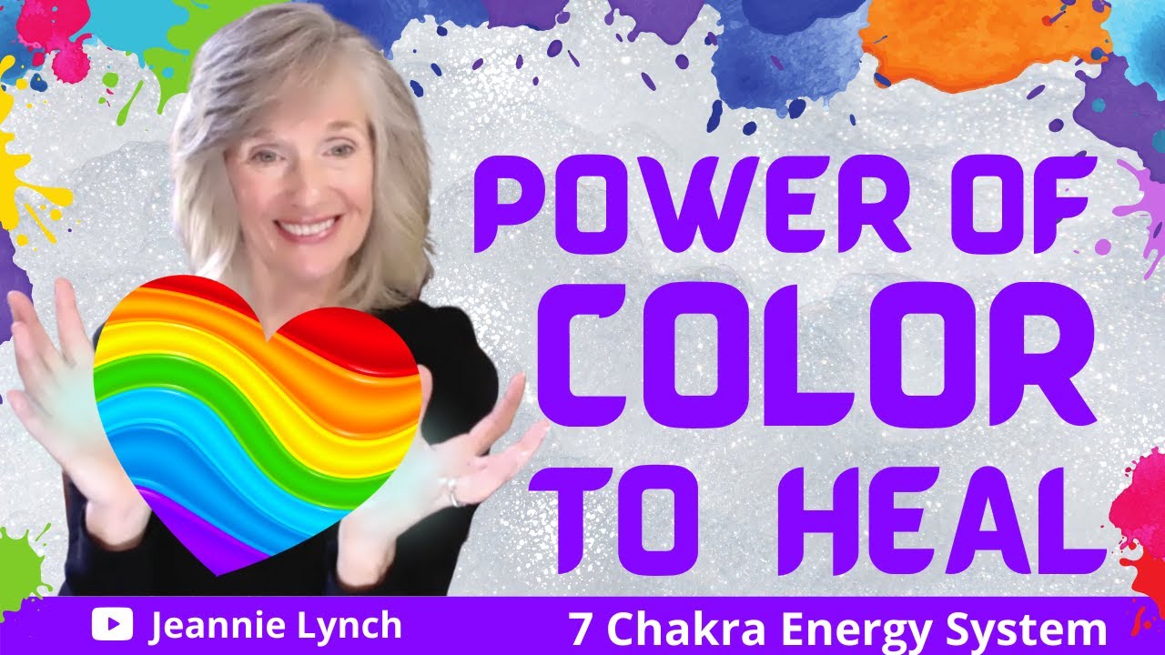 How To Use Color Therapy For Healing  (Chakra Colors Explained)