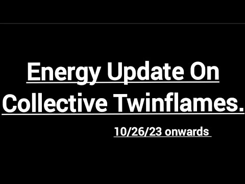 Energy Update On Collective Twinflames.