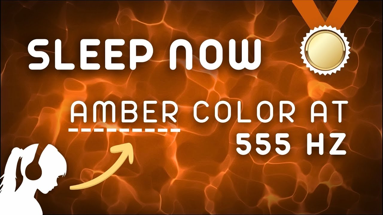 Sleep now? Amber color at 555 Hz! Sleep therapy with amber color + 555 hertz = Deep REM sleep