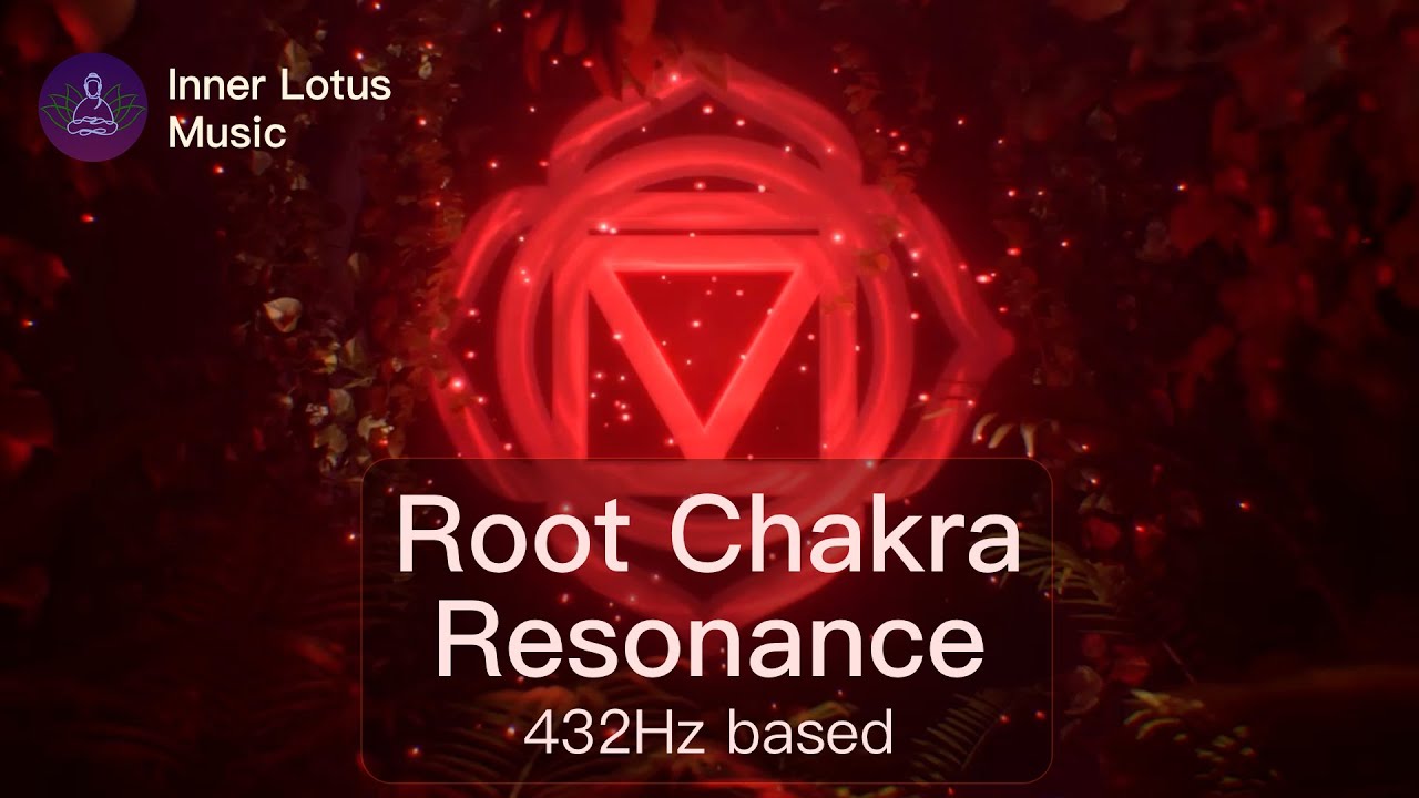 Root Chakra Resonance | Deep Opening & Healing Frequency Immersion | 432Hz based Meditation Music